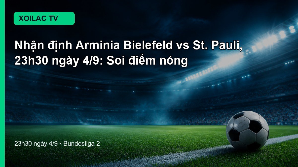 Nhận định Arminia Bielefeld vs St. Pauli 23h30 ngày 4/9